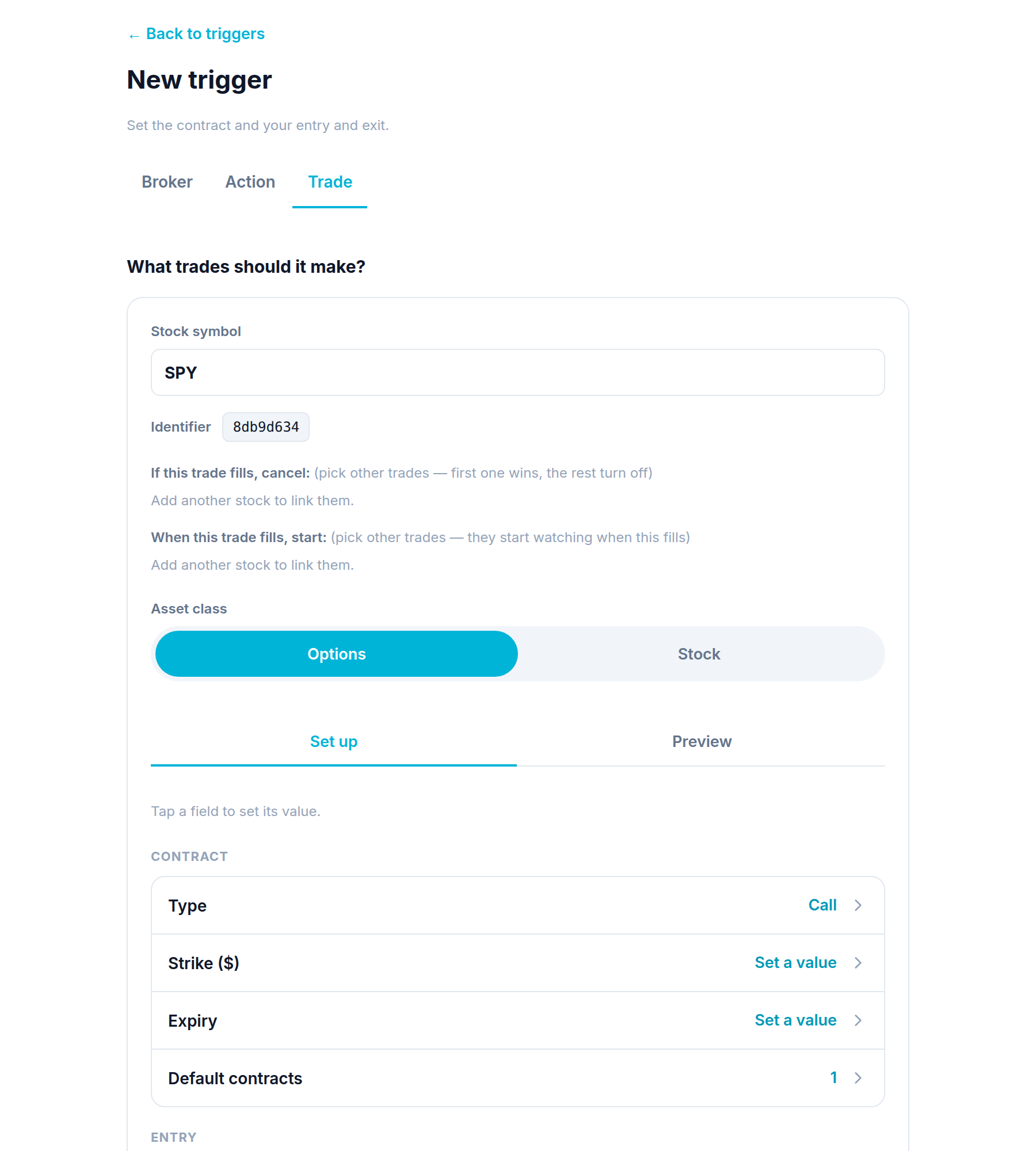 The Trade step of the trigger builder: what to trade, contract, entry, and exit The Trade step of the trigger builder: what to trade, contract, entry, and exit